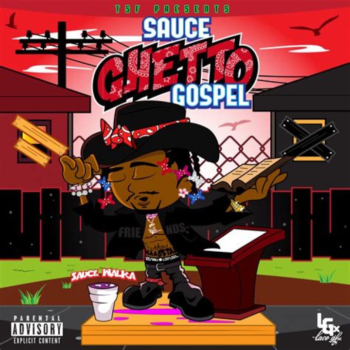 Ghetto Gospel by Sauce Walka from USA