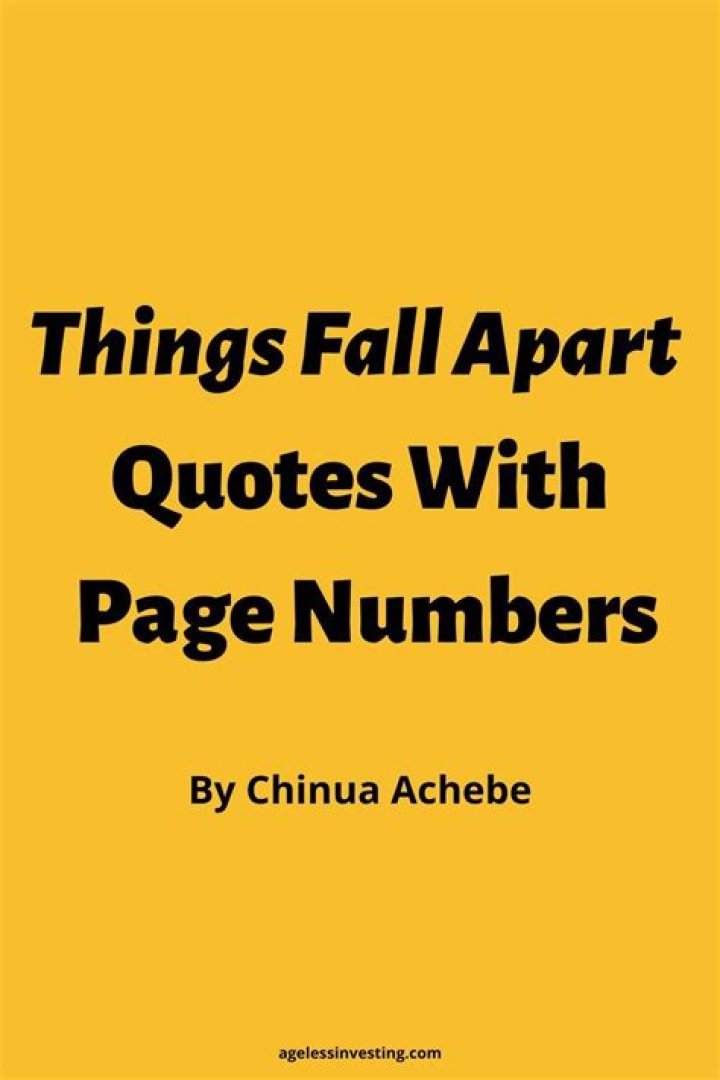 Powerful Things Fall Apart quotes from Chinua Achebe