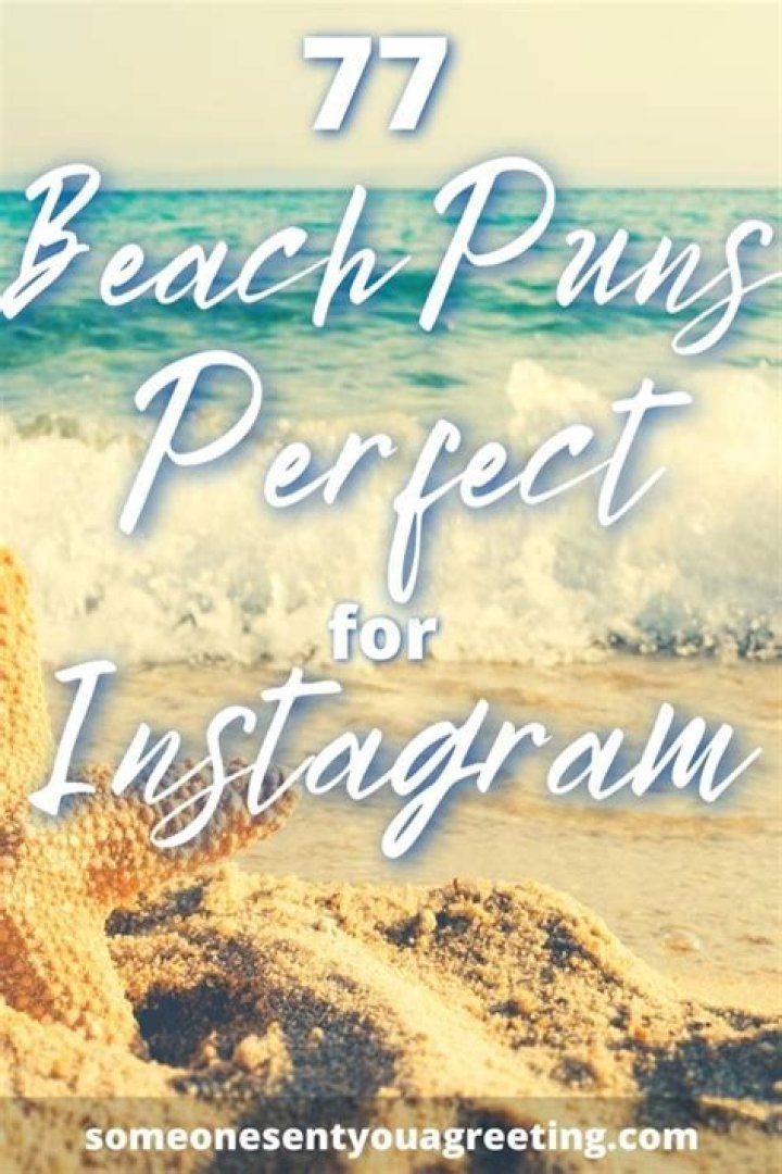 70+ funny and short beach puns to put in your Instagram caption