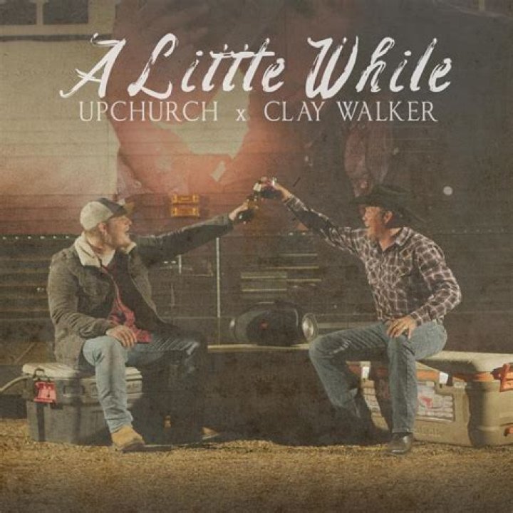 A Little While by Upchurch & Clay Walker from USA