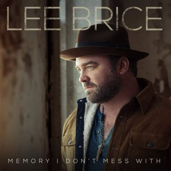 Memory I Don't Mess With by Lee Brice from USA