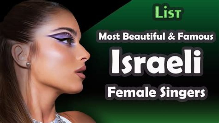 The Most Popular Israeli Singers In 2022
