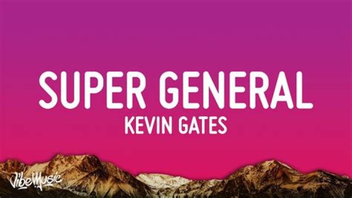 Super General by Kevin Gates from USA