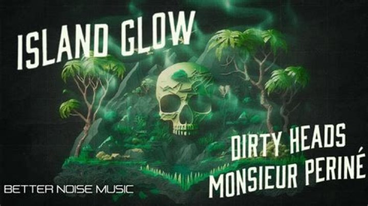 Island Glow by Dirty Heads from USA