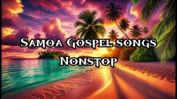 Gospel Songs Samoan | Popnable