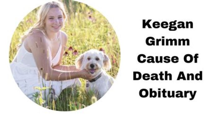 Appleton Keegan Grimm Obituary And Death Cause