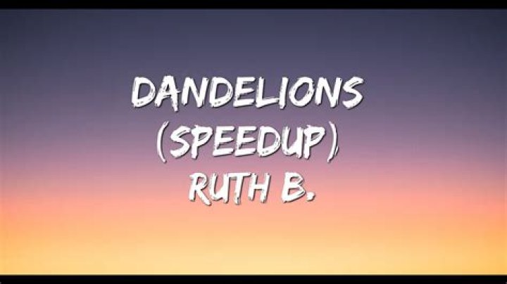 Ruth B – Dandelions (Sped up) (Mp3 Download)