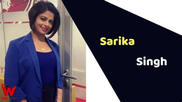 Sarika Singh – Biography, Facts & Life Story