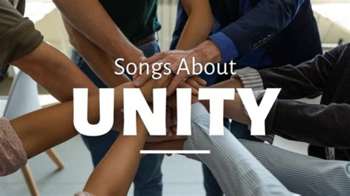Songs About Unity And Togetherness