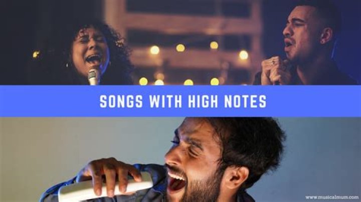 Songs With High Notes | Popnable